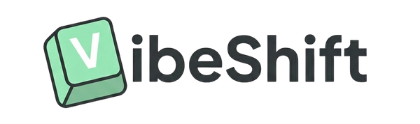 VibeShift™